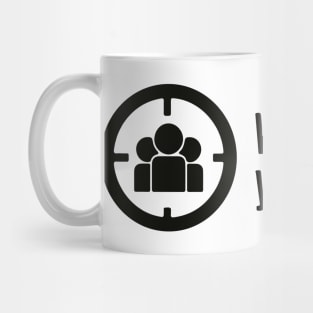 We Engage With Your Audience Mug